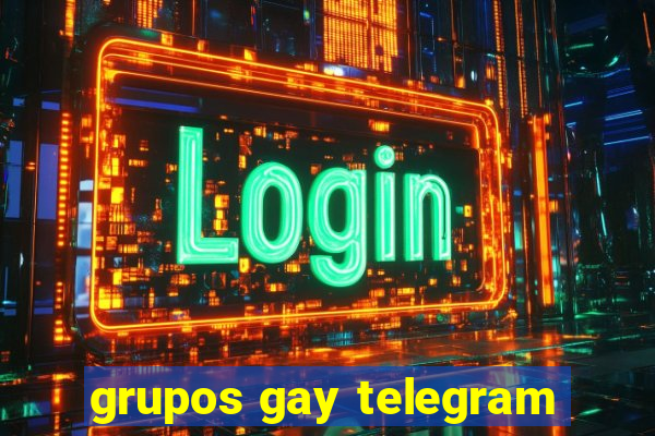 grupos gay telegram